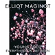 Elliot Maginot - Young/Old/Everything.In.Between